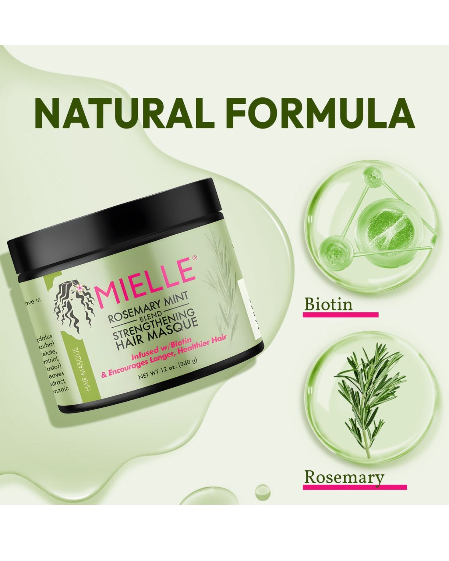 A promotional image for the Mielle Rosemary Mint Strengthening Hair Masque, centered on a light green background. The text 'NATURAL FORMULA' is at the top. The image highlights two key ingredients, 'Biotin' and 'Rosemary,' with magnified, translucent circular graphics of each ingredient next to the product jar.